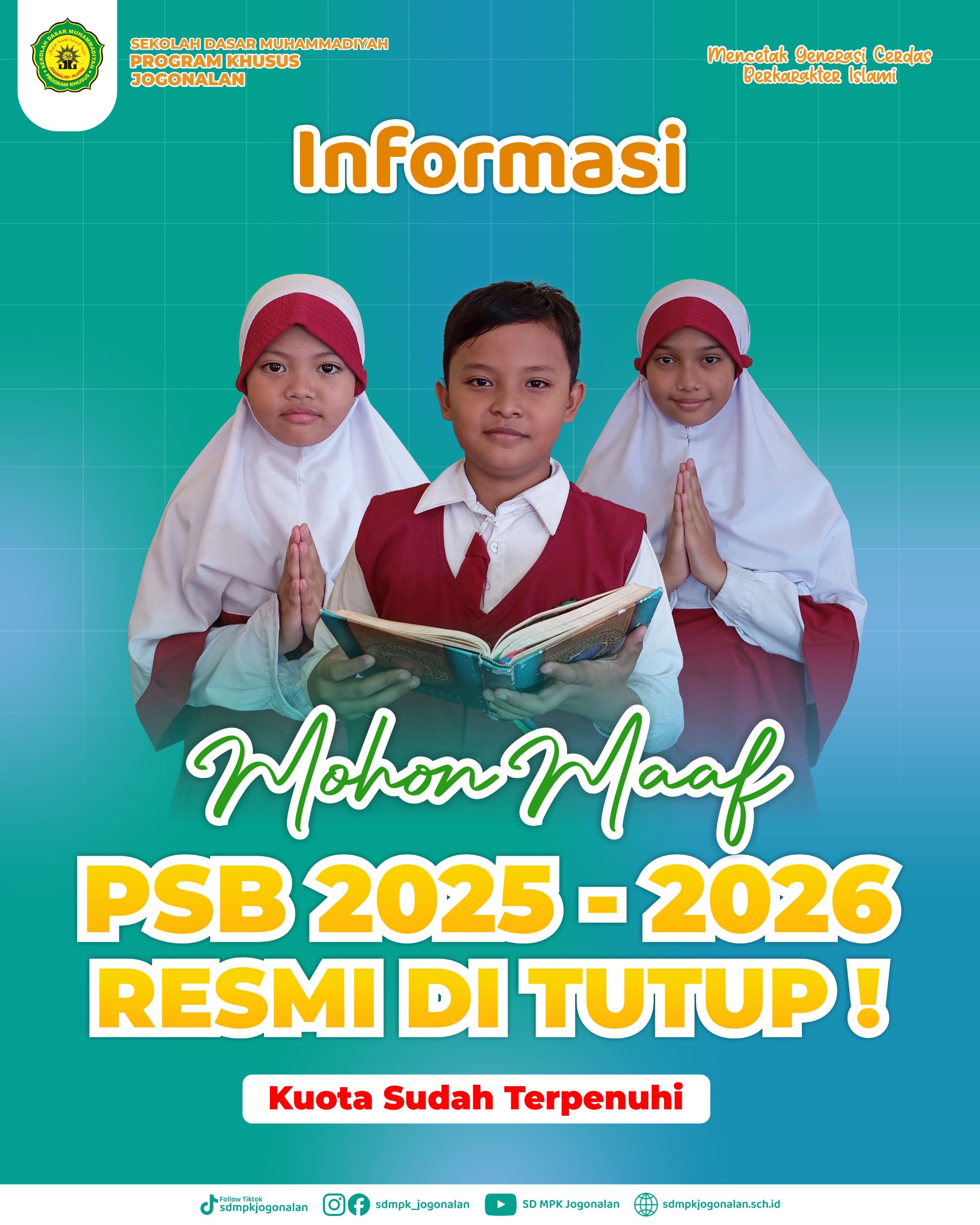 Pendaftaran PSB SD MPK Jogonalan TA. 2025/2026  Resmi Ditutup​